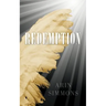 Redemption: The First Forgiveness