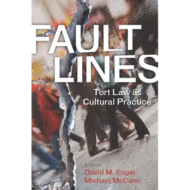 Fault Lines: Tort Law as Cultural Practice