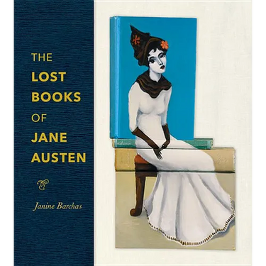 The Lost Books of Jane Austen