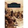 Grand Canyon: Native People and Early Visitors
