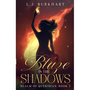 A Blaze in the Shadows: Realm of Queridian: Book 2