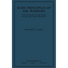 Basic Principles of Air Warfare (The Influence of Air Power on Sea and Land Strategy) (1927)