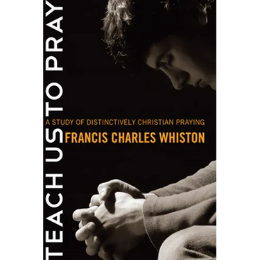 Teach Us to Pray
