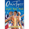 Just Say No!