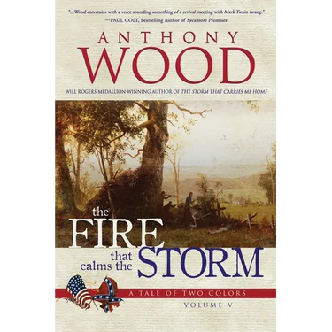 The Fire that Calms the Storm: A Story of the Civil War