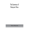 The Grammar Of Dionysios Thrax