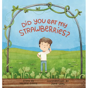 Did You Eat My Strawberries?: A story celebrating curiosity, kindness and friendship
