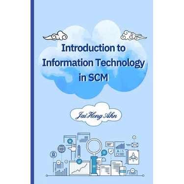 Introduction to Information Technology in SCM