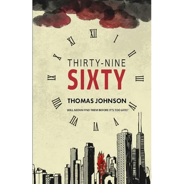 Thirty-Nine Sixty: Will Aedan find his family before it's too late?