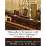 Mesosphere Dynamics with Gravity Wave Forcing: 2; Planetary Waves