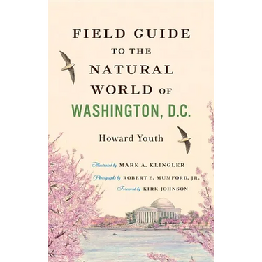 Field Guide to the Natural World of Washington, D.C.