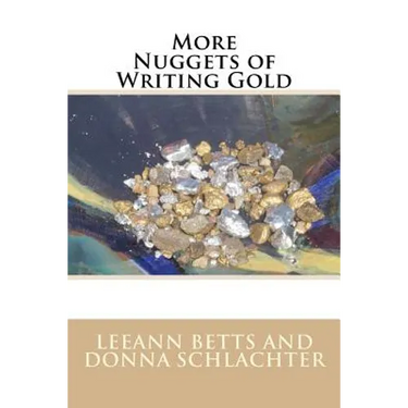 More Nuggets of Writing Gold