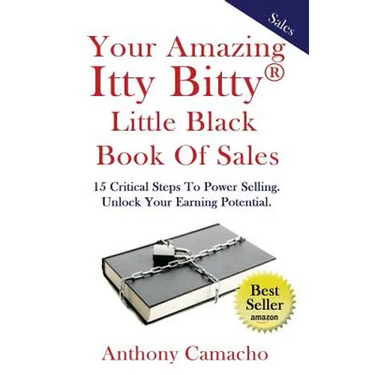 The Amazing Itty Bitty little Black Book of Sales: 15 Simple Steps to Power Selling. Unlock Your Earning Potential