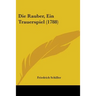Die Rauber, Ein Trauerspiel (1788)