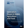 Innovation Issues in Water, Agriculture and Food