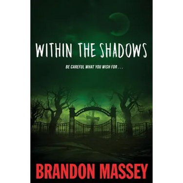 Within the Shadows