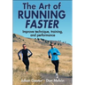 The Art of Running Faster