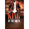 The King Of The South 2: Every King needs a Queen