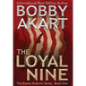 The Loyal Nine: A Post-Apocalyptic Political Thriller