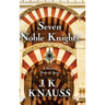 Seven Noble Knights: A Novel of Medieval Spain
