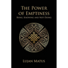 The Power of Emptiness: Being, Knowing and Not-Doing