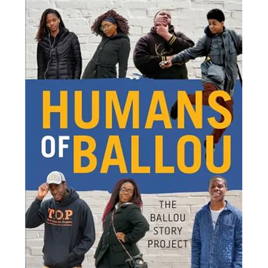 Humans of Ballou: The Ballou Story Project
