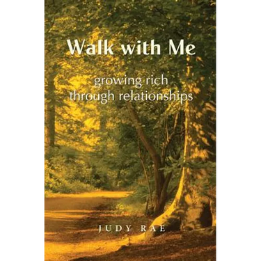 Walk with Me: Growing Rich Through Relationships
