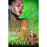 Married To A Down South Don 3: The Finale
