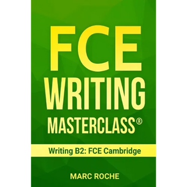FCE Writing Masterclass (R) (Writing B2: FCE Cambridge)