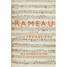 Rameau: A Life
