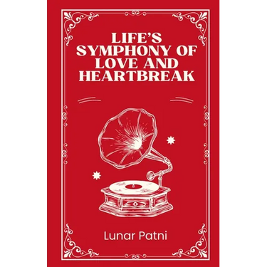 Life's Symphony of Love and Heartbreak