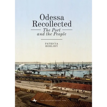 Odessa Recollected: The Port and the People