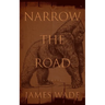 Narrow the Road