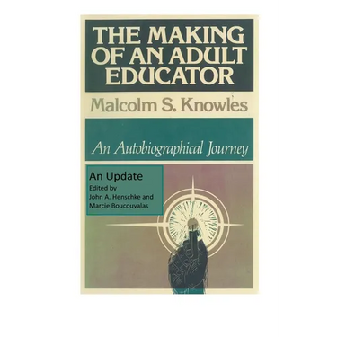 The Making of an Adult Educator: An autobiographical journey