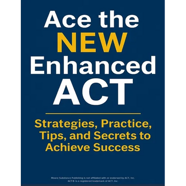 Ace the New Enhanced ACT: ACT Test Prep