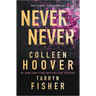 Never Never: A Romantic Suspense Novel of Love and Fate