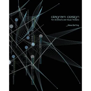 Diagram Design: For Architects and Visual Thinkers