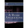 A Rude Awakening