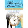 Moments of Moments Past