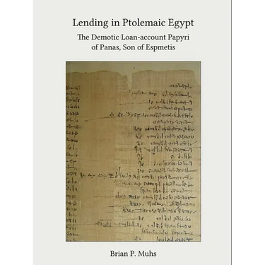 Lending in Ptolemaic Egypt: The Demotic Loan-Account Papyri of Panas, Son of Espmetis