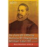De Jure et Officiis Bellicis et Disciplina Militari Libri III, Volume II: The English Translation - Three Books on the Law of War and on the Duties Co