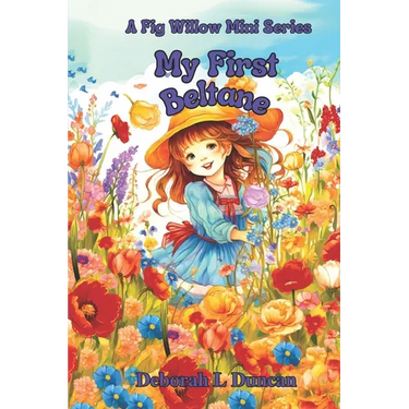 My First Beltane: A Fig Willow Mini Series