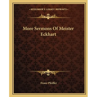 More Sermons Of Meister Eckhart
