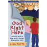 God Right Here: Seeing God's Big Story in My Everyday Life
