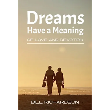 Dreams Have A Meaning: Of Love And Devotion