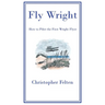 Fly Wright: How to Pilot the First Wright Flyer