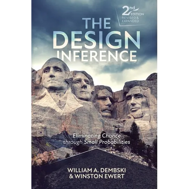 The Design Inference: Eliminating Chance through Small Probabilities
