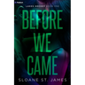 Before We Came: A Hockey Romance