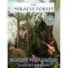 The Miracle Forest: A True Story