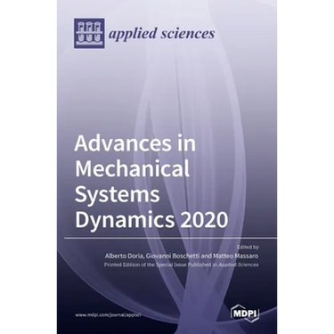 Advances in Mechanical Systems Dynamics 2020